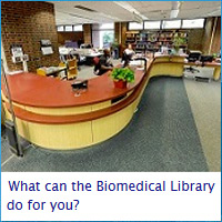 What can the Biomedical Library do for you