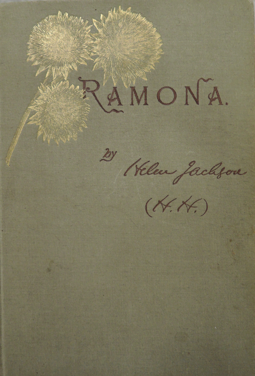 Helen Hunt Jackson, Ramona, 1st ed, Boston 1884, Schimmel Fiction 2436