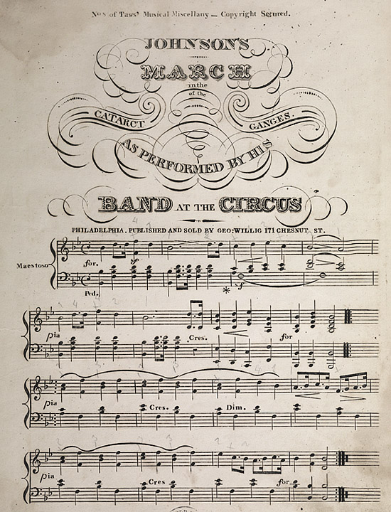 Johnson's march in The catarct [sic] of the Ganges : as performed by his band at the circus (Philadelphia, 1824 or 1825)