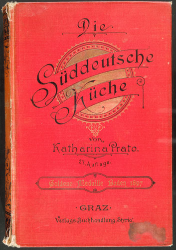 Cover of  Prato, Katherina. Die Süddeutsche Küche. 