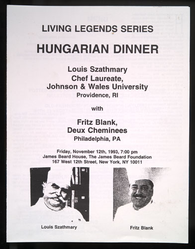Living Legends Series, Hungarian Dinner with Louis Szathmary and Fritz Blank at the James Beard House, New York.