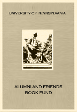 Bookplate image of Benjamin Franklin sculpture, with text University of Pennsylvania Alumni and Friends Book Fund