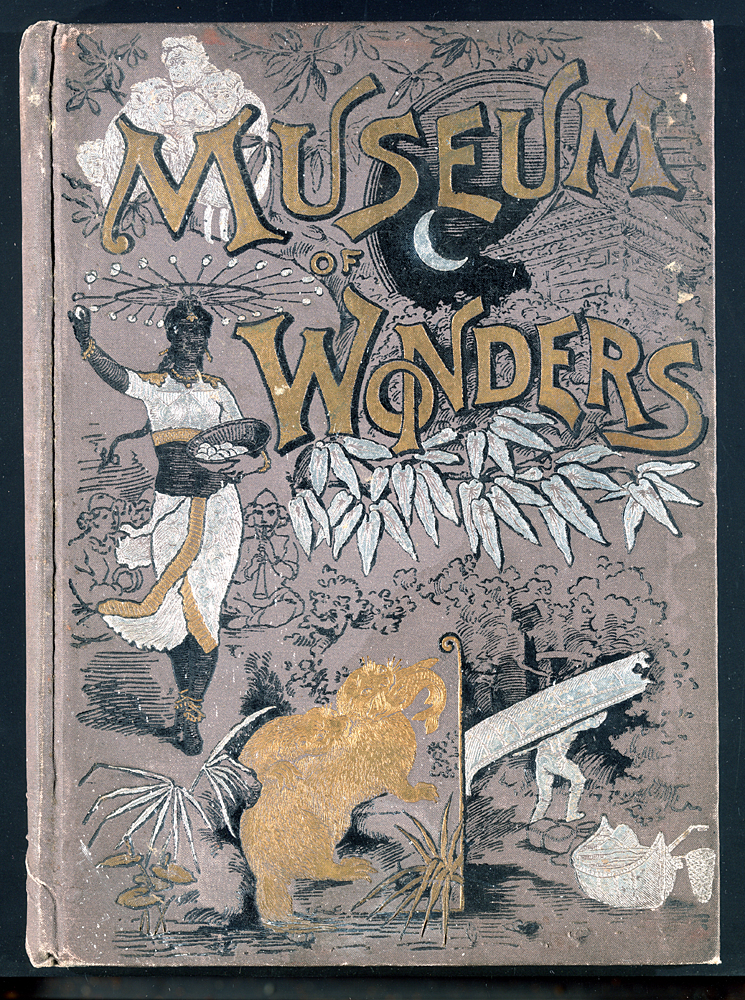 Illustrated Cover for Museum of Wonders depicting exoticized non-European architecture, animals, and peoples