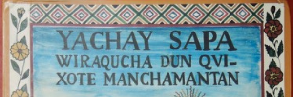 Miguel de Cervantes and DemetrioTúpac Yupanqui, Yachay sapa wiraqucha dun Title page of Qvixote Manchamantan