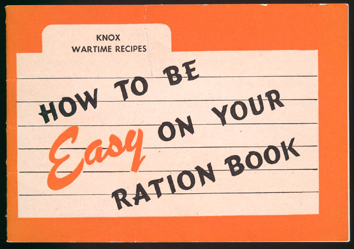 How to be Easy on Your Ration Book.
