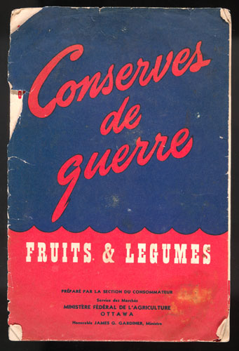 Conserves de Guerre: Fruits and Legumes. 